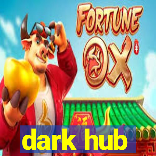 dark hub